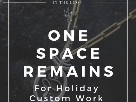 One Space Remains for Custom Holiday Orders
